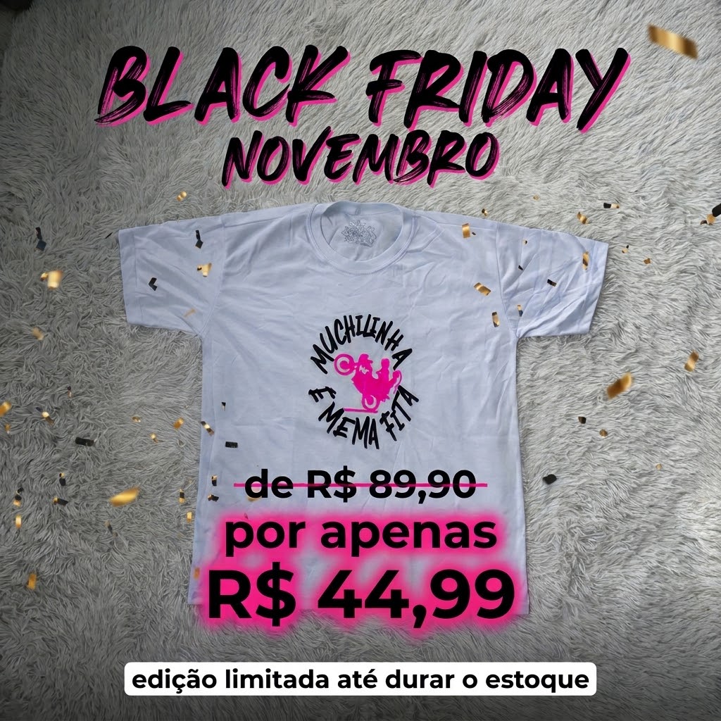 CAMISA MUCHILINHA E MEMA FITA